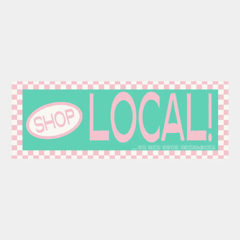 Shop Local Bumper Sticker